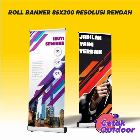Roll Up Banner 85x200 Resolusi Rendah-Cetak Outdoor